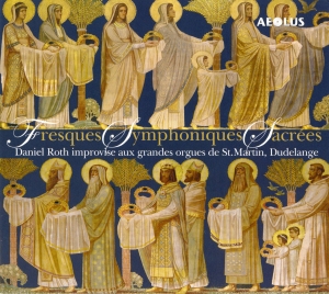 Roth Daniel - Fresques Symphoniques Sacrees - Org in the group MUSIK / SACD / Klassiskt at Bengans Skivbutik AB (5632942)