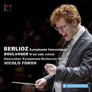 Nicolò Foron & Deutsches Symphonie-Orchester Berlin - Berlioz: Symphonie Fantastique & Boulanger: D'un Soir Triste in the group OUR PICKS / Friday Releases / 2025-08-15 at Bengans Skivbutik AB (5633048)