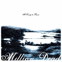 Million Dead - A Song To Ruin in the group VINYL / Upcoming releases / Pop-Rock at Bengans Skivbutik AB (5633102)