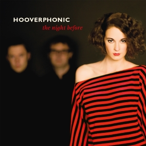 Hooverphonic - The Night Before in the group OUR PICKS / Friday Releases / 2025-08-22 at Bengans Skivbutik AB (5633174)