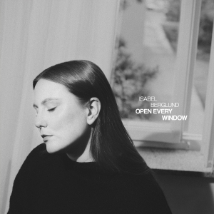 Isabel  Berglund - Open Every Window in the group CD / Upcoming releases / Jazz at Bengans Skivbutik AB (5633190)