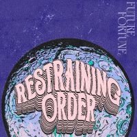 Restraining Order - Future Fortune in the group VINYL / Upcoming releases / Pop-Rock at Bengans Skivbutik AB (5633201)