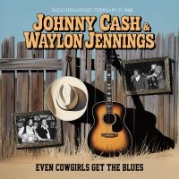 Cash Johnny - Even Cowgirls Get The Blues in the group CD / Upcoming releases / Country at Bengans Skivbutik AB (5633204)
