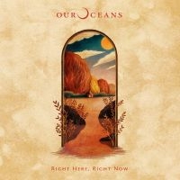 Our Oceans - Right Here, Right Now in the group VINYL / Upcoming releases / Pop-Rock at Bengans Skivbutik AB (5633308)