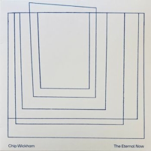 Chip Wickham - The Eternal Now (Ltd Ed Bioplastic in the group OUR PICKS / Friday Releases / 2025-09-05 at Bengans Skivbutik AB (5633333)