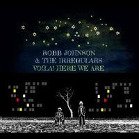 Robb Johnson & The Irregulars - Voila! Here We Are in the group VINYL / Upcoming releases / Pop-Rock at Bengans Skivbutik AB (5633337)