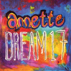 Annette - Dream 17 in the group OUR PICKS / Friday Releases / 2025-08-29 at Bengans Skivbutik AB (5633419)