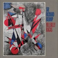 Bishop Sir Richard - Hillbilly Ragas in the group VINYL / Upcoming releases / Pop-Rock at Bengans Skivbutik AB (5633431)
