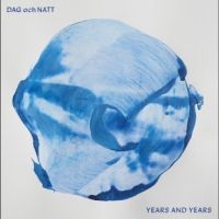 Dag Och Natt - Years And Years in the group VINYL / Upcoming releases / Pop-Rock at Bengans Skivbutik AB (5633441)