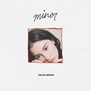 Gracie Abrams - Minor (5 Year Anniversary) in the group CD / Upcoming releases / Pop-Rock at Bengans Skivbutik AB (5633507)