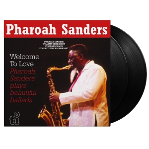 Pharoah Sanders - Welcome To Love in the group VINYL / Upcoming releases / Jazz at Bengans Skivbutik AB (5633586)