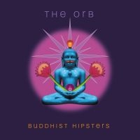 The Orb - Buddhist Hipsters in the group VINYL / Upcoming releases / Dance-Techno at Bengans Skivbutik AB (5633605)