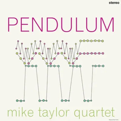 Mike Taylor Quartet - Pendulum in the group OUR PICKS / Friday Releases / 2025-07-25 at Bengans Skivbutik AB (5633719)