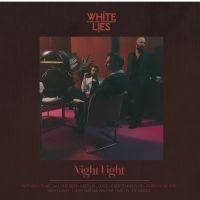White Lies - Night Light in the group VINYL / Upcoming releases / Pop-Rock at Bengans Skivbutik AB (5633752)