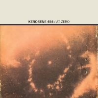 Kerosene 454 - At Zero (Indie Exclusive, Citrine V in the group VINYL / Upcoming releases / Pop-Rock at Bengans Skivbutik AB (5633767)