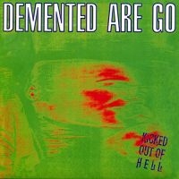 Demented Are Go - Kicked Out Of Hell (Green With Smok in the group VINYL / Upcoming releases / Pop-Rock at Bengans Skivbutik AB (5633839)