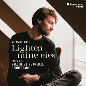 Robin Pharo & Pres De Votre Oreille - William Lawes: Lighten Mine Eies in the group OUR PICKS / Friday Releases / 2025-09-05 at Bengans Skivbutik AB (5634393)