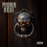 Patriarchs In Black - Home in the group CD / Upcoming releases / Hårdrock at Bengans Skivbutik AB (5634443)