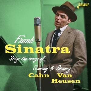Frank Sinatra - Sings The Songs Of Sammy Cahn & Jimmy Van Heusen in the group OUR PICKS / Friday Releases / 2025-08-08 at Bengans Skivbutik AB (5634630)
