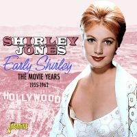Shirley Jones - Early Shirley - The Movie Years, 19 in the group CD / Upcoming releases / Pop-Rock at Bengans Skivbutik AB (5634645)