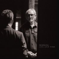 Reid Mike & Joe Henry - Life And Time in the group CD / Upcoming releases / Country at Bengans Skivbutik AB (5634655)