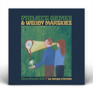 Project Gemini & Wendy Martinez - Time Stands Still / Le Temps S'arrête in the group OUR PICKS / Friday Releases / 2025-09-26 at Bengans Skivbutik AB (5634706)