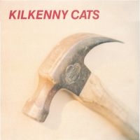 Kilkenny Cats - Hammer + Echo [2025 Remastered & Ex in the group CD / Upcoming releases / Pop-Rock at Bengans Skivbutik AB (5634743)