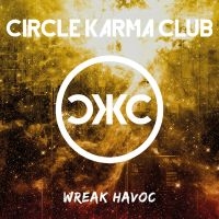Circle Karma Club - Wreak Havoc in the group VINYL / Upcoming releases / Pop-Rock at Bengans Skivbutik AB (5634772)
