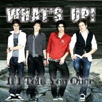 Whats Up! - If I Told You Once in the group MUSIK / CD-Singel / Pop-Rock at Bengans Skivbutik AB (5634830)
