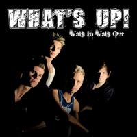 Whats Up! - Walk In Walk Out in the group MUSIK / CD-Singel / Pop-Rock at Bengans Skivbutik AB (5634831)