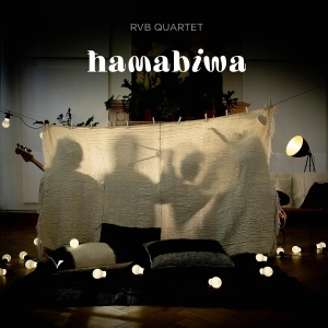 Rvb Quartet - Hamabiwa in the group OUR PICKS / Friday Releases / 2025-10-24 at Bengans Skivbutik AB (5634862)