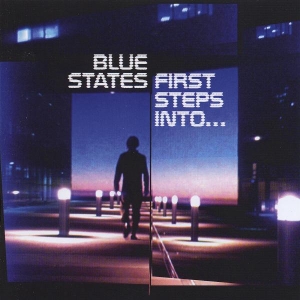 Blue States - First Steps Into in the group CD / Dance-Techno at Bengans Skivbutik AB (5635212)