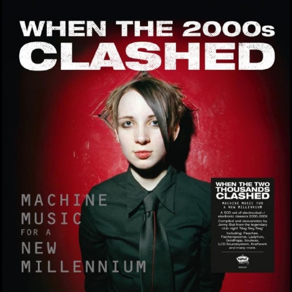 Various Artists - When The Two Thousands Clash - Elec in the group OUR PICKS / Friday Releases / 2025-10-17 at Bengans Skivbutik AB (5635235)