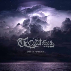 Great Sea The - Noble Art Of Desolation (Digipack) in the group OUR PICKS / Friday Releases / 2025-10-24 at Bengans Skivbutik AB (5635238)