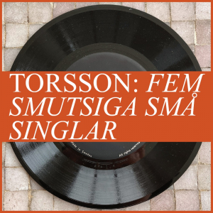 Torsson - Fem Smutsiga Små Singlar (CD-singelbox) in the group CD / Upcoming releases / Pop-Rock at Bengans Skivbutik AB (5635343)