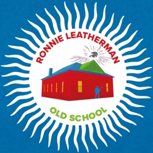 Ronnie Leatherman - Old School in the group VINYL at Bengans Skivbutik AB (5635354)