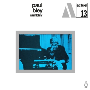 Paul Bley - Ramblin' in the group CD / Jazz at Bengans Skivbutik AB (5635396)