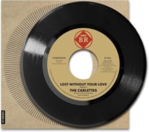 The Carlettes - Lost Without Your Love in the group VINYL / RnB-Soul at Bengans Skivbutik AB (5635410)