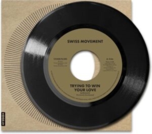The Swiss Movement - Trying To Win Your Love in the group VINYL / RnB-Soul at Bengans Skivbutik AB (5635411)