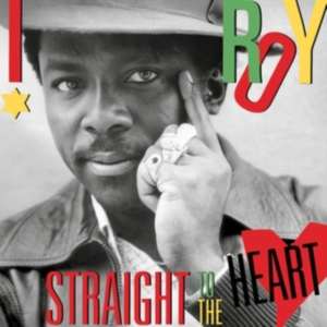 I-Roy - Straight To The Heart in the group VINYL / Reggae at Bengans Skivbutik AB (5635440)