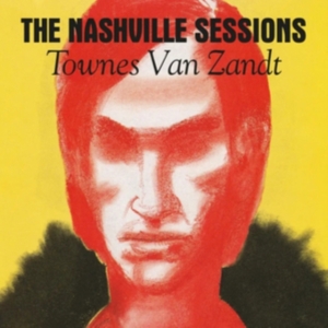 Townes Van Zandt - The Nashville Sessions in the group VINYL / Country at Bengans Skivbutik AB (5635444)