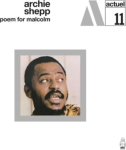 Archie Shepp - Poem For Malcolm in the group VINYL / Pop-Rock at Bengans Skivbutik AB (5635475)