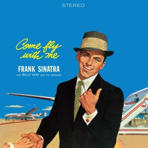 Frank Sinatra - Come Fly With Me in the group VINYL / Upcoming releases / Jazz at Bengans Skivbutik AB (5635828)