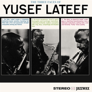 Yusef Lateef - The Three Faces Of Yusef Lateef in the group OUR PICKS / Friday Releases / 2025-10-10 at Bengans Skivbutik AB (5635829)