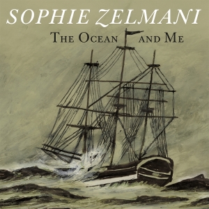 Sophie Zelmani - The Ocean And Me in the group OUR PICKS / Friday Releases / 2025-09-19 at Bengans Skivbutik AB (5635846)