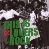 Various Artists - This Is Lovers Rock in the group CD / New releases / Reggae at Bengans Skivbutik AB (5635934)