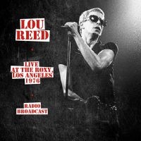 Lou Reed - Live At The Roxy, Los Angeles 1976 in the group VINYL / Pop-Rock at Bengans Skivbutik AB (5635956)