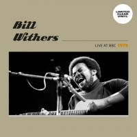 Withers Bill - Live At Bbc 1973 in the group OUR PICKS / Frontpage - Vinyl New & Forthcoming at Bengans Skivbutik AB (5636744)
