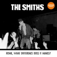 Smiths The - Rome, What Difference Does It Make? in the group VINYL / Pop-Rock at Bengans Skivbutik AB (5636748)