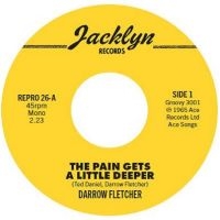 Darrow Fletcher - The Pain Gets A Little Deeper / My in the group VINYL / Upcoming releases / Pop-Rock at Bengans Skivbutik AB (5636900)